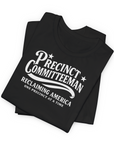 Reclaiming America One Precinct at a Time Committeeman tshirt in black folded