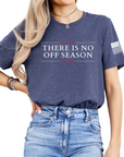 There Is No Off Season Precinct Committeeman T-shirt